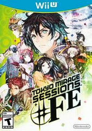 Tokyo Mirage Sessions #FE/Wii U