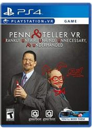 Penn & Teller VR: Frankly Unfair Unkind Unnecessary & Underhanded/PSVR 